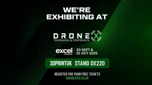 3dprintuk droneX tradeshow conference excel london conference